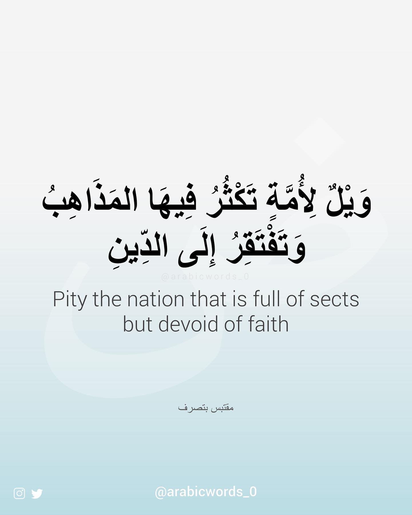 Pity the nation that is full of sects  but devoid of faith